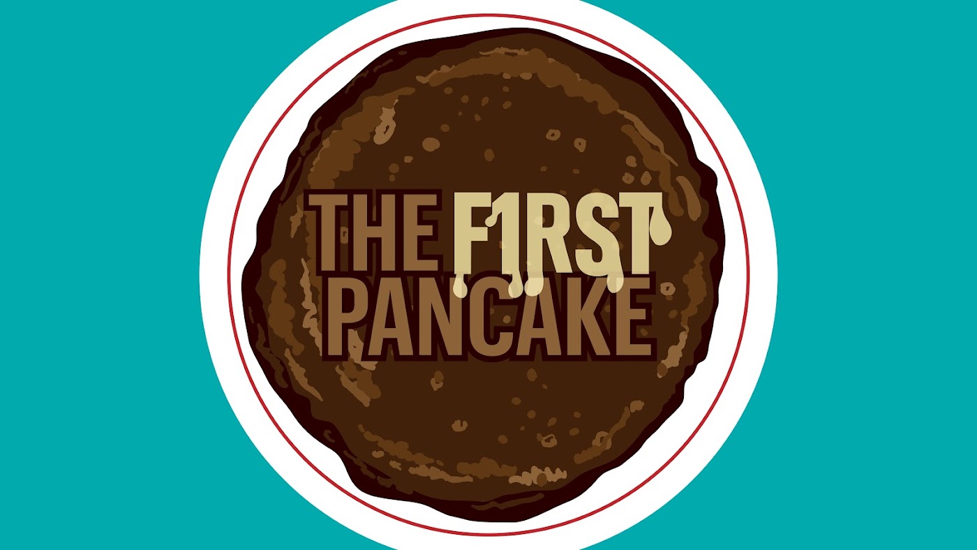 The First Pancake